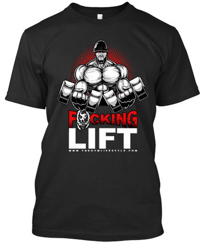 Fucking Lift - T-Shirts